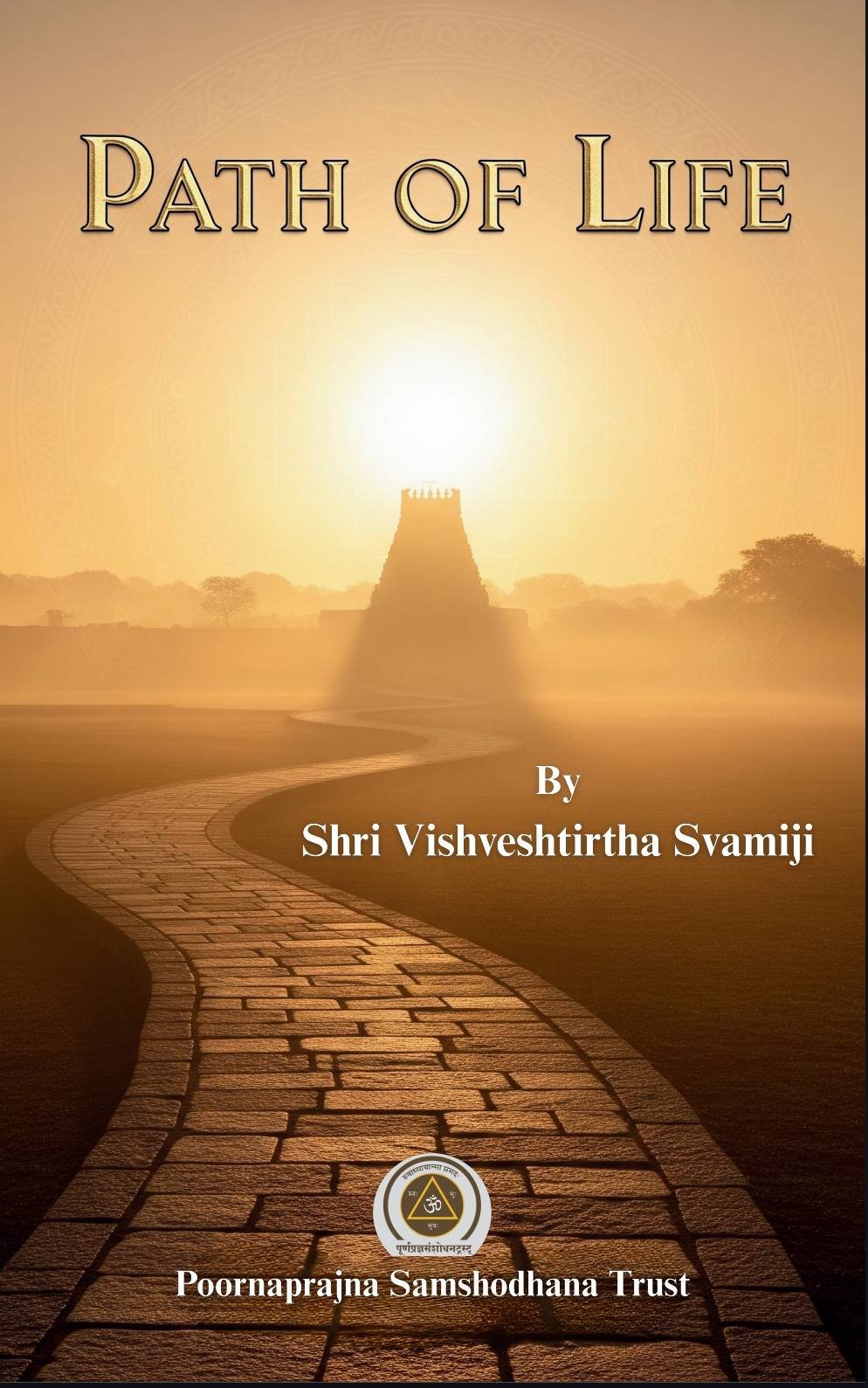 Path of Life by Shri Vishveshatirtha swamiji